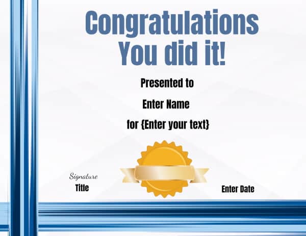 Congratulations, You did it! Certificate
